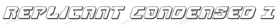 Replicant Condensed Italic字体转换